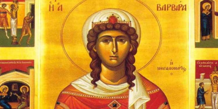 Αγία Βαρβάρα: Η προστάτιδα του Πυροβολικού! Τιμά την μνήμη της η Εκκλησία σήμερα (04/12)